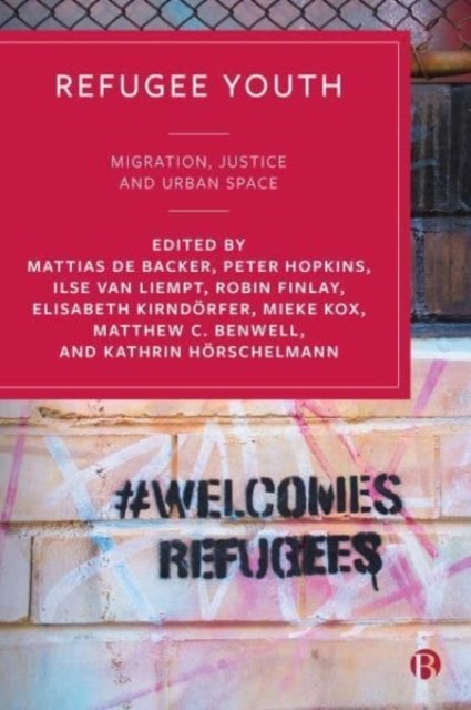 Refugee Youth – Migration, Justice and Urban Space