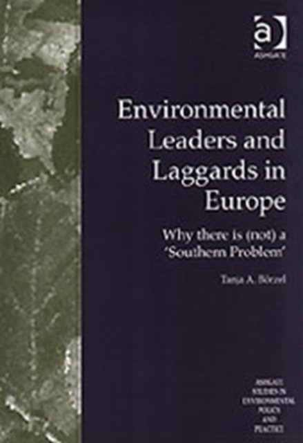 Environmental Leaders and Laggards in Europe
