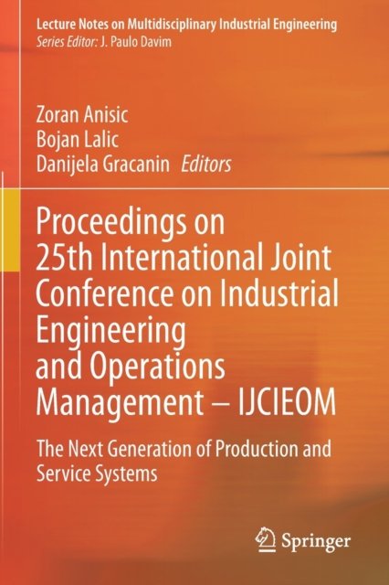 Proceedings on 25th International Joint Conference on Industrial Engineering and Operations Management - IJCIEOM