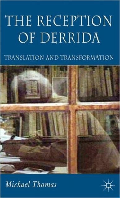 The Reception of Derrida