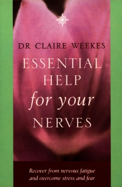 ESSENTIAL HELP FOR YOUR NERVES