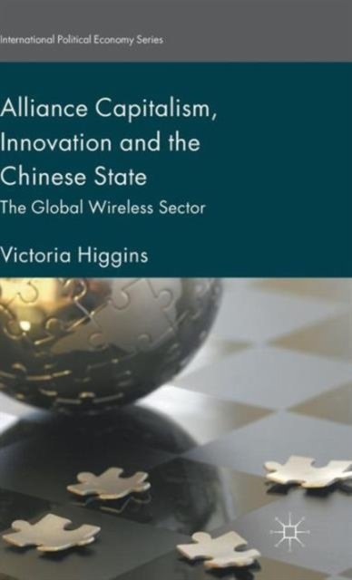 Alliance Capitalism, Innovation and the Chinese State