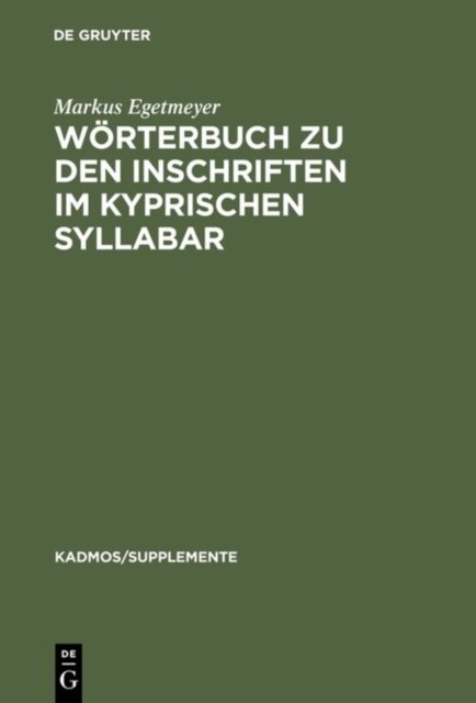 Worterbuch Zu Den Inschriften Im Kyprischen Syllabar