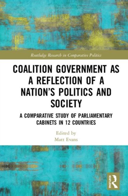 Coalition Government As a Reflection of a Nation?s Politics and Society
