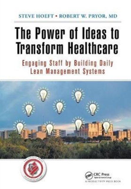 The Power of Ideas to Transform Healthcare