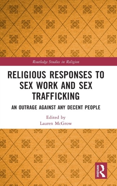Religious Responses to Sex Work and Sex Trafficking