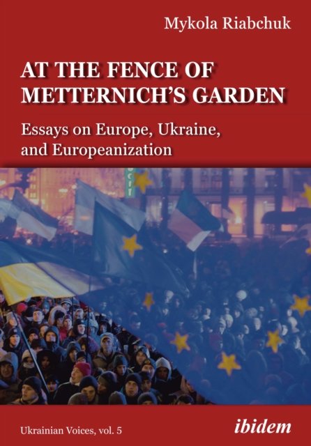 At the Fence of Metternich''s Garden