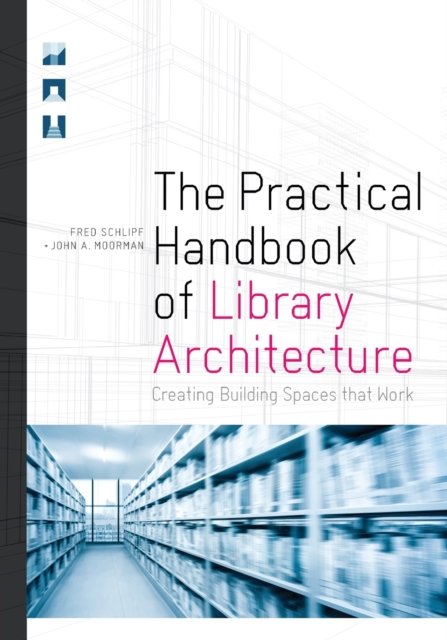 The Practical Handbook of Library Architecture