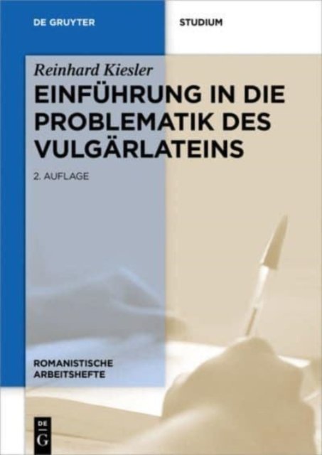 Einfuhrung in die Problematik des Vulgarlateins