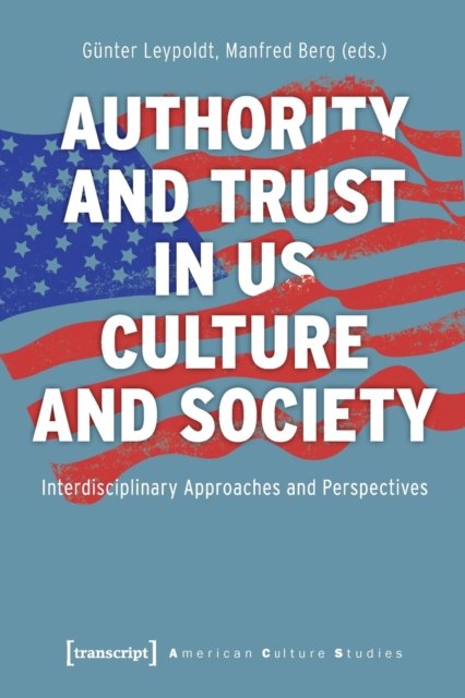 Authority and Trust in US Culture and Society