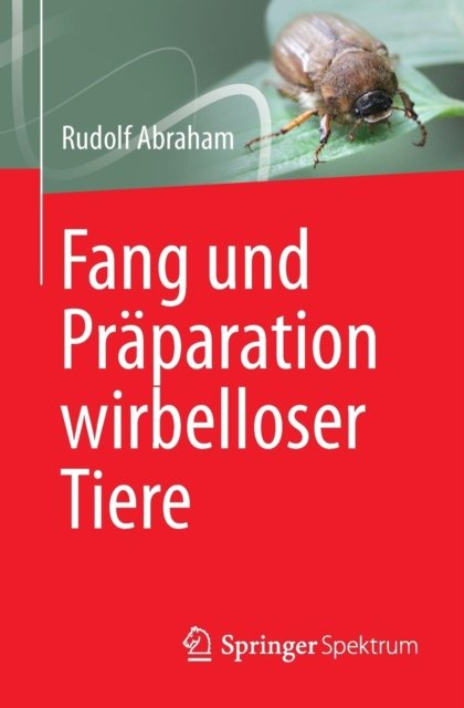 Fang und Praparation wirbelloser Tiere