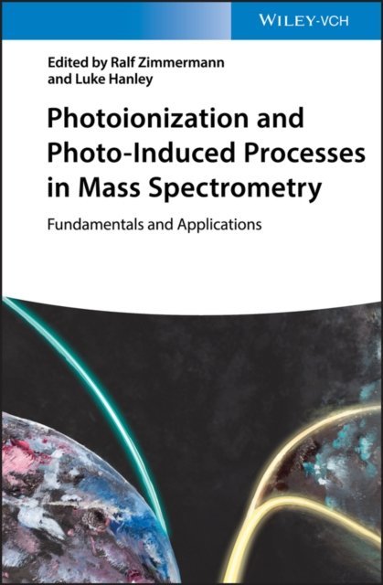 Photoionization and Photo–Induced Processes in Mass Spectrometry – Fundamentals and Applications