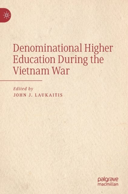 Denominational Higher Education During the Vietnam War