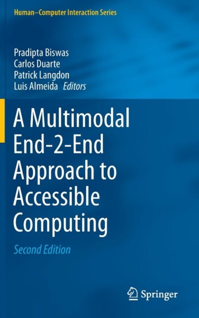 A Multimodal End-2-End Approach to Accessible Computing
