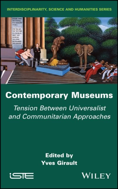 Contemporary Museums – Tension between  Universalist and Communitarian Approaches