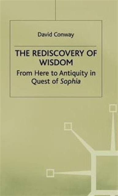The Rediscovery of Wisdom