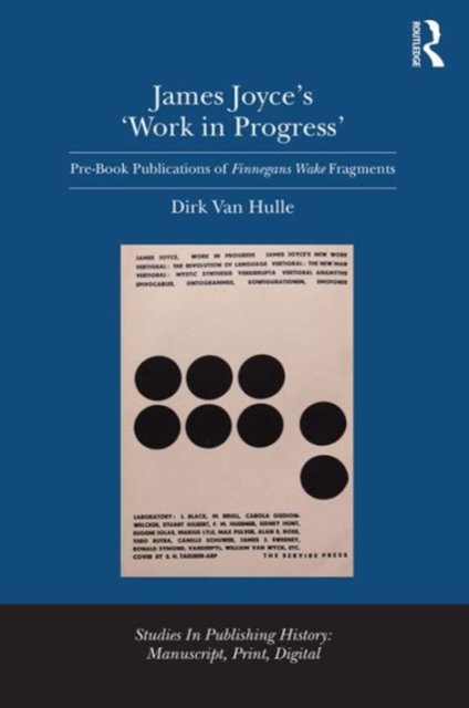 James Joyce''s ''Work in Progress''