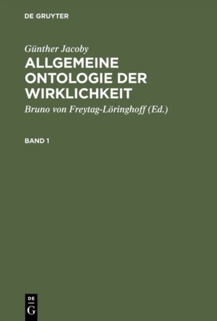 Allgemeine Ontologie der Wirklichkeit, Band 1, Allgemeine Ontologie der Wirklichkeit Band 1