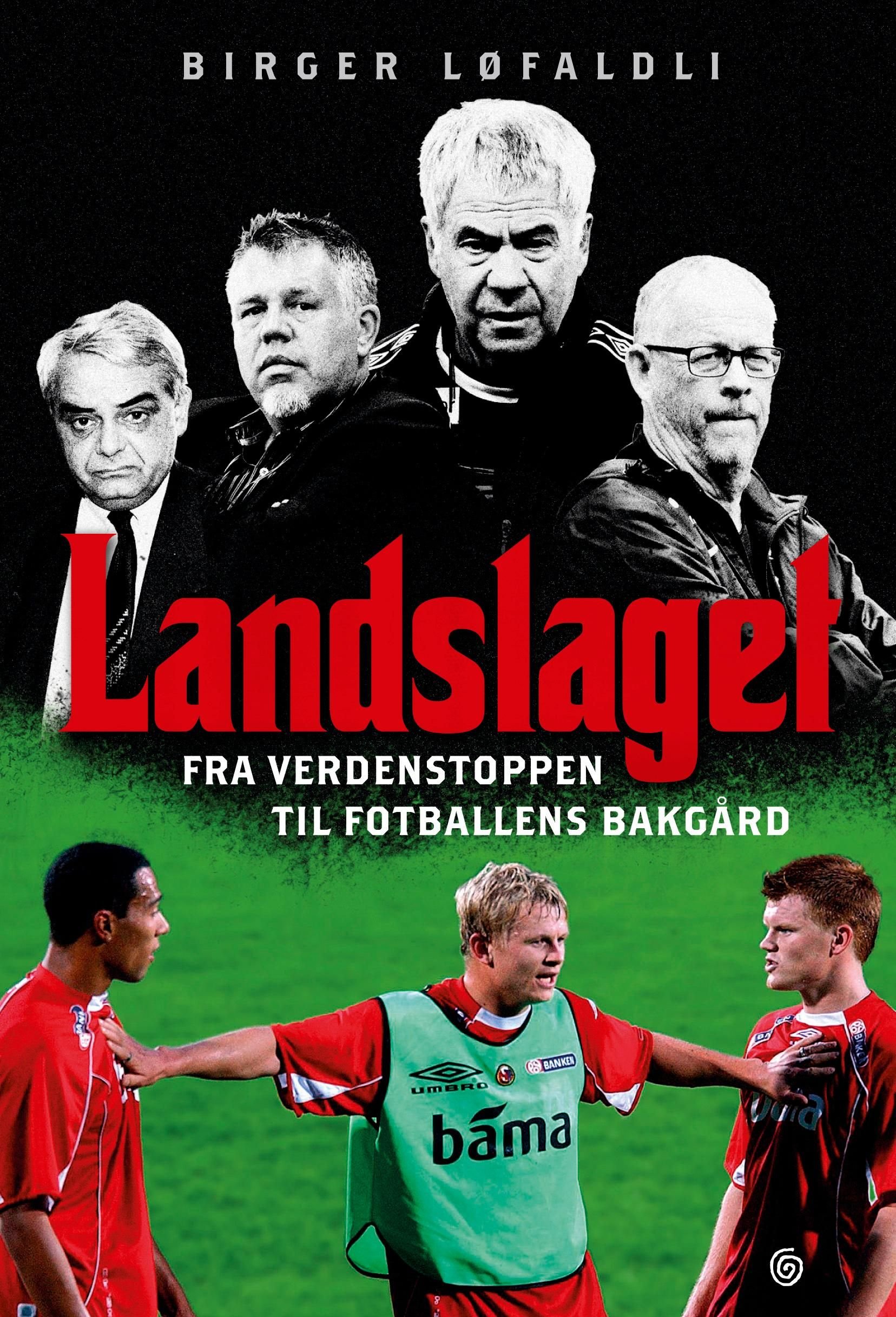 Landslaget - fra verdenstoppen til fotballens bakgård