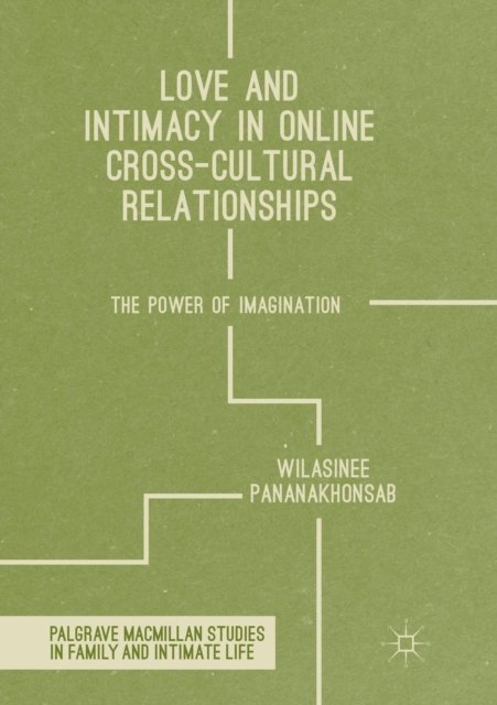 Love and Intimacy in Online Cross-Cultural Relationships
