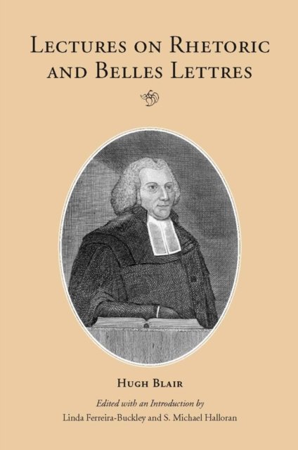 Lectures on Rhetoric and Belles Lettres