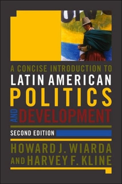 A Concise Introduction to Latin American Politics and Development