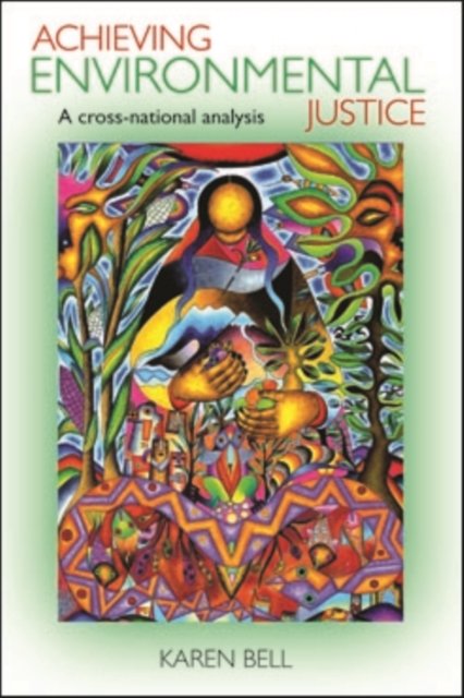 Achieving Environmental Justice – A Cross–National  Analysis