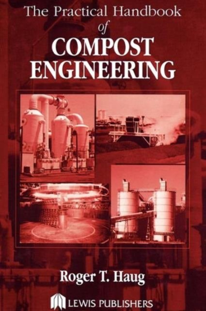 The Practical Handbook of Compost Engineering