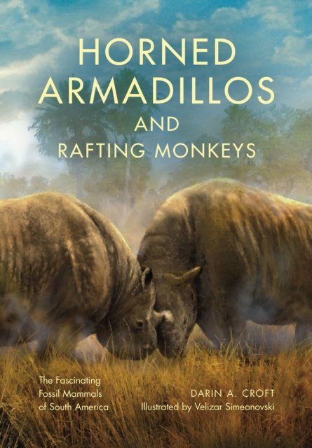Horned Armadillos and Rafting Monkeys