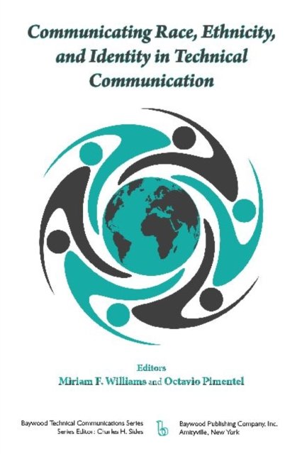 Communicating Race, Ethnicity, and Identity in Technical Communication