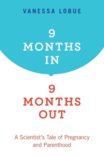 9 Months In, 9 Months Out