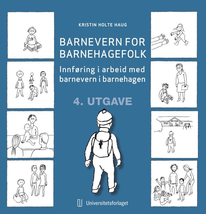 Barnevern for barnehagefolk - innføring i arbeid med barnevern i barnehagen
