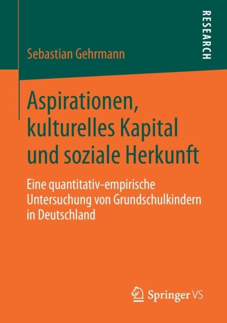 Aspirationen, kulturelles Kapital und soziale Herkunft
