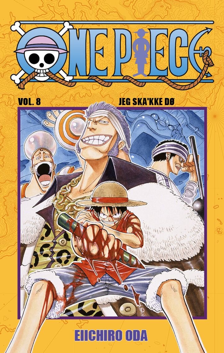 One piece - Volum 8 : Je ska'kke dø