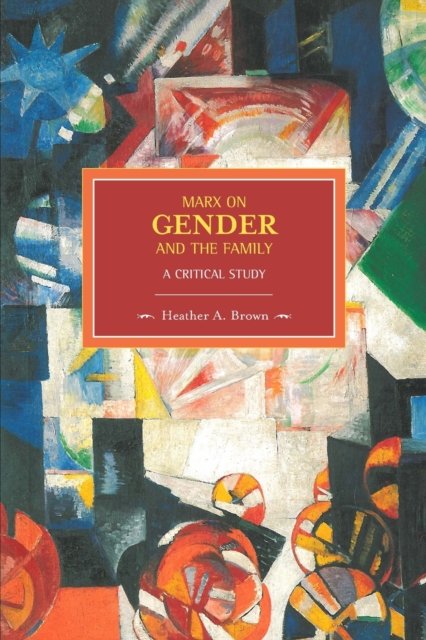 Marx on Gender and the Family