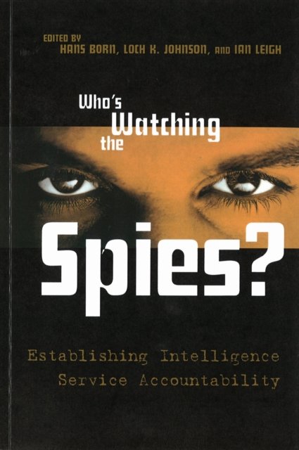 Who''s Watching the Spies?
