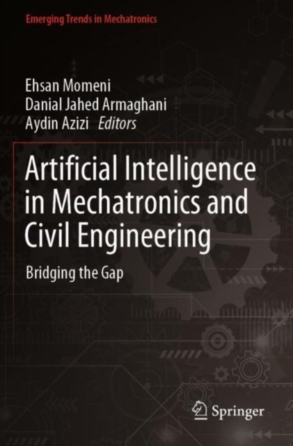 Artificial Intelligence in Mechatronics and Civil Engineering
