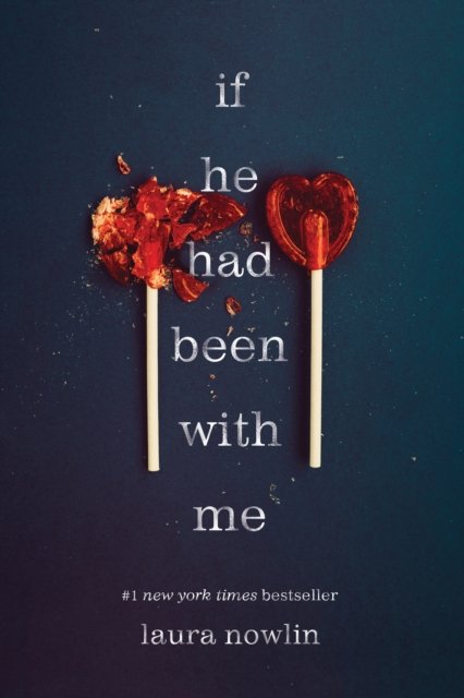 If He Had Been with Me av Laura Nowlin