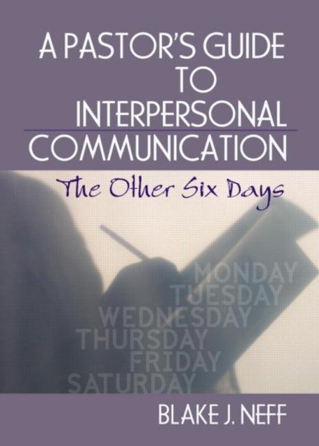 A Pastor's Guide to Interpersonal Communication