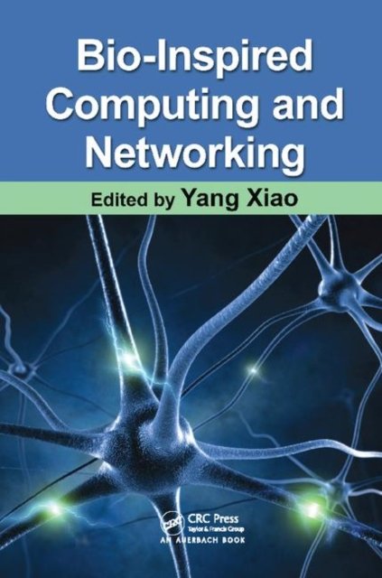 Bio-Inspired Computing and Networking