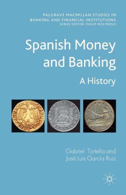 Spanish Money and Banking