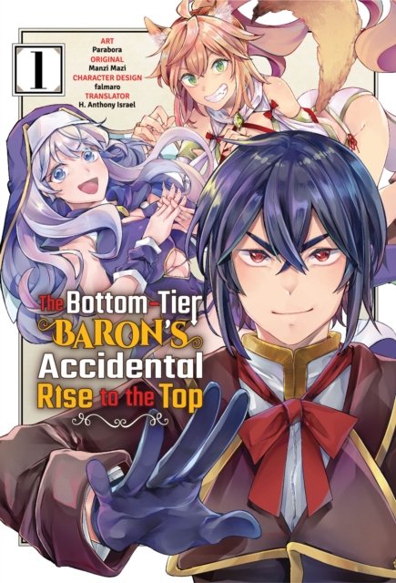 Bottom-Tier Baron''s Accidental Rise to the Top Vol. 1 (manga)