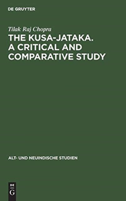 Kusa-Jataka. A critical and comparative study