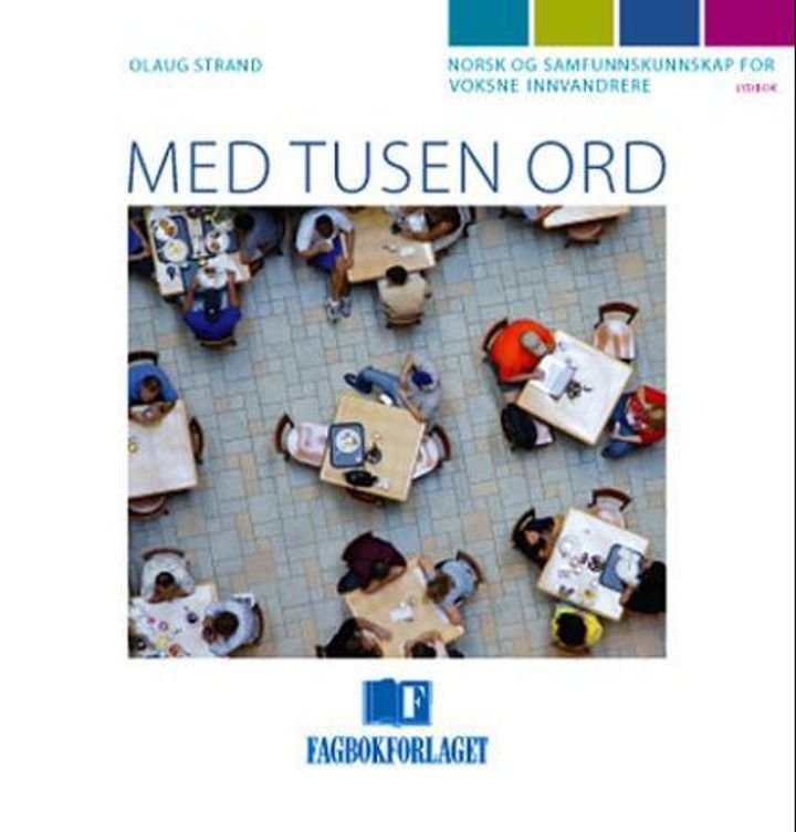 Med tusen ord - norsk og samfunnskunnskap for voksne innvandrere : lydbok