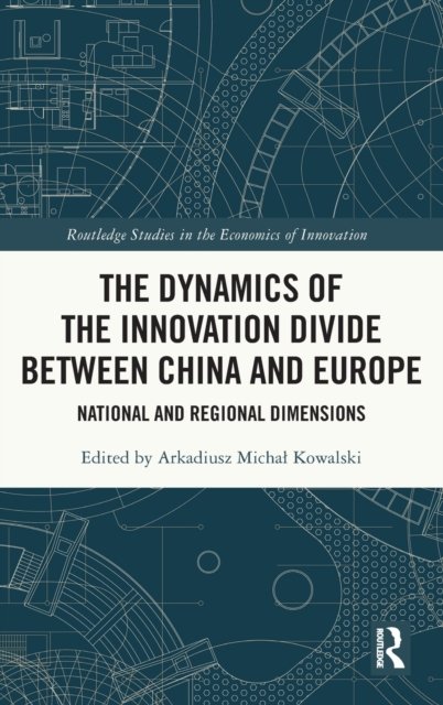 The Dynamics of the Innovation Divide between China and Europe