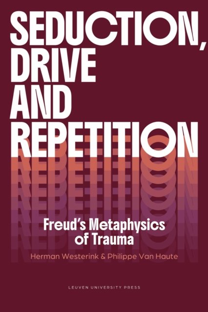 Seduction, Drive and Repetition
