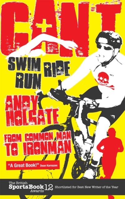 Can't Swim; Can't Ride; Can't Run