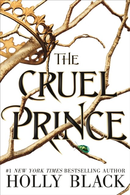The Cruel Prince (A Novel of Elfhame)