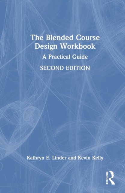 The Blended Course Design Workbook