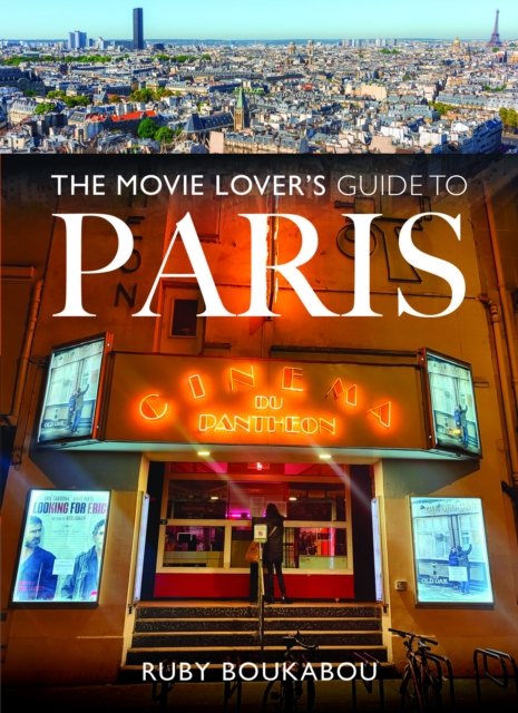 Movie Lover''s Guide to Paris